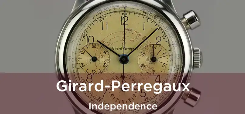 Girard-Perregaux Independence