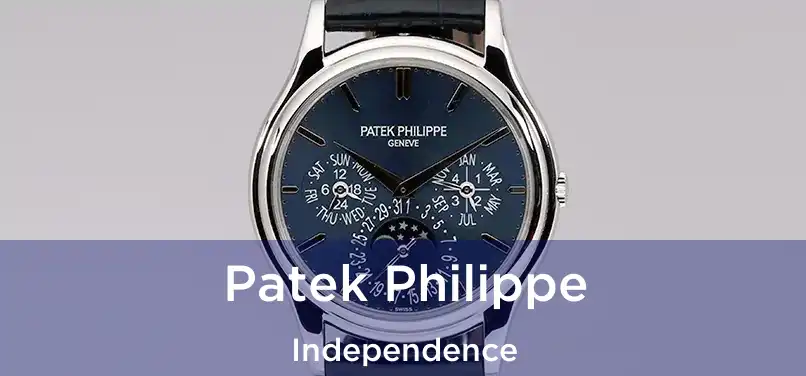 Patek Philippe Independence