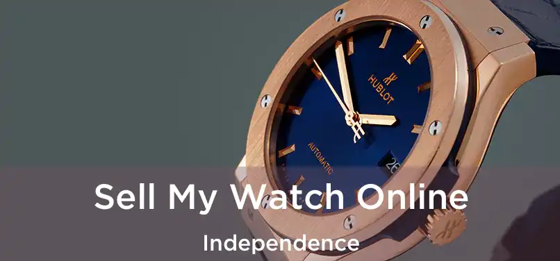 Sell My Watch Online Independence