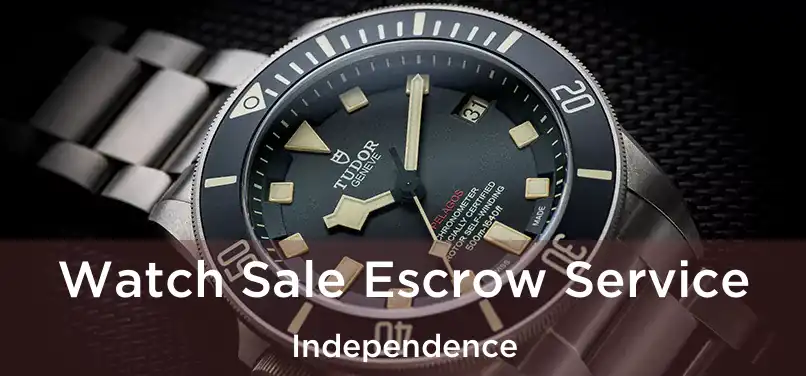 Watch Sale Escrow Service Independence